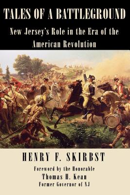 Image du vendeur pour Tales of a Battleground: New Jersey's Role in the Era of the American Revolution (Paperback or Softback) mis en vente par BargainBookStores