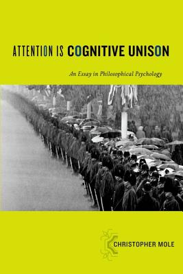 Seller image for Attention Is Cognitive Unison: An Essay in Philosophical Psychology (Paperback or Softback) for sale by BargainBookStores