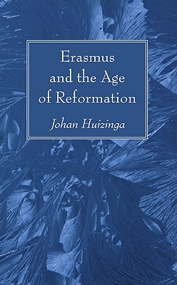 Seller image for Erasmus and the Age of Reformation (Paperback or Softback) for sale by BargainBookStores