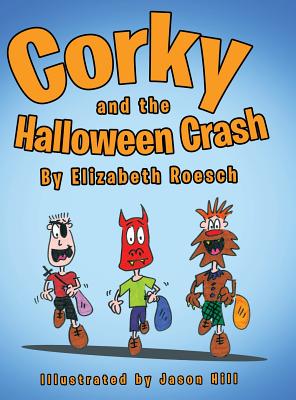 Seller image for Corky and the Halloween Crash (Hardback or Cased Book) for sale by BargainBookStores