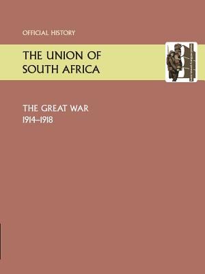 Bild des Verkufers fr Union of South Africa and the Great War 1914-1918. Official History (Paperback or Softback) zum Verkauf von BargainBookStores