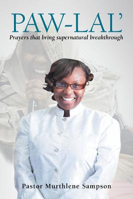Immagine del venditore per Paw-Lal': Prayers That Bring Supernatural Breakthrough. (Paperback or Softback) venduto da BargainBookStores