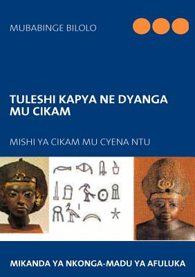 Bild des Verkufers fr Tuleshi Kapya ne Dyanga mu CiKam (Paperback or Softback) zum Verkauf von BargainBookStores