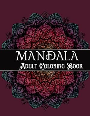 Bild des Verkufers fr Mandala Adult Coloring Book: Amazing Coloring Patterns Stress Relief (Paperback or Softback) zum Verkauf von BargainBookStores