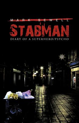 Bild des Verkufers fr Stabman: Diary of a Superhero/Psycho (Paperback or Softback) zum Verkauf von BargainBookStores