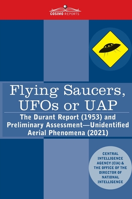 Seller image for Flying Saucers, UFOs or UAP?: The Durant Report (1953) and Preliminary Assessment-Unidentified Aerial Phenomena (2021) (Paperback or Softback) for sale by BargainBookStores