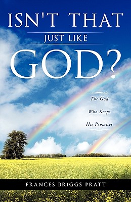 Immagine del venditore per Isn't That Just Like God? (Paperback or Softback) venduto da BargainBookStores