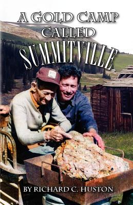 Seller image for A Gold Camp Called Summitville (Paperback or Softback) for sale by BargainBookStores