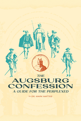 Imagen del vendedor de The Augsburg Confession: A Guide for the Perplexed (Paperback or Softback) a la venta por BargainBookStores