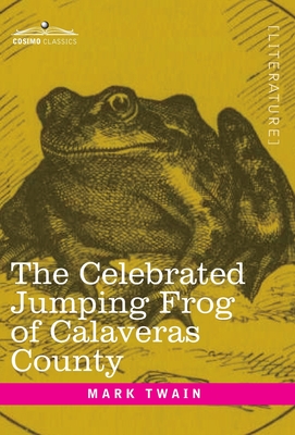 Seller image for The Celebrated Jumping Frog of Calaveras County: And Other Sketches (Hardback or Cased Book) for sale by BargainBookStores