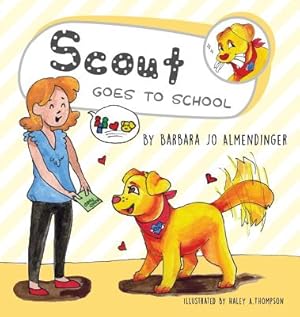 Seller image for Scout Goes to School (Hardback or Cased Book) for sale by BargainBookStores