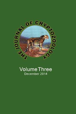 Seller image for The Journal of Cryptozoology: Volume THREE (Paperback or Softback) for sale by BargainBookStores