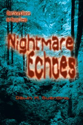 Seller image for Nightmare Echoes: Short Scary Stories for Young Teens (Paperback or Softback) for sale by BargainBookStores