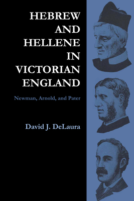 Immagine del venditore per Hebrew and Hellene in Victorian England: Newman, Arnold, and Pater (Paperback or Softback) venduto da BargainBookStores