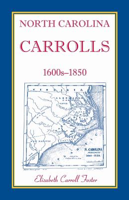 Bild des Verkufers fr North Carolina Carrolls, 1600s-1850 (Paperback or Softback) zum Verkauf von BargainBookStores