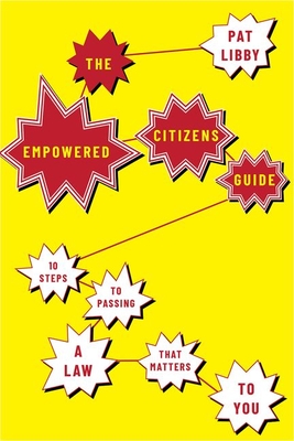 Seller image for The Empowered Citizens Guide: 10 Steps to Passing a Law That Matters to You (Paperback or Softback) for sale by BargainBookStores