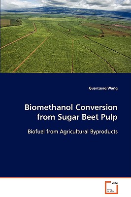 Imagen del vendedor de Biomethanol Conversion from Sugar Beet Pulp (Paperback or Softback) a la venta por BargainBookStores