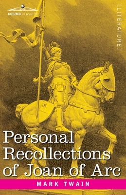 Immagine del venditore per Personal Recollections of Joan of Arc: by the Sieur Louis de Conte (Paperback or Softback) venduto da BargainBookStores