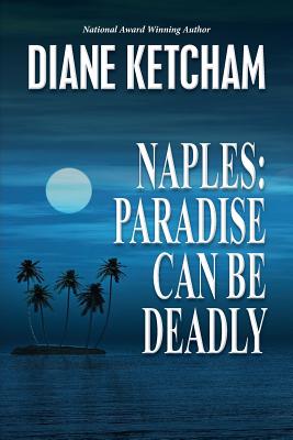 Imagen del vendedor de Naples: Paradise Can Be Deadly (Paperback or Softback) a la venta por BargainBookStores