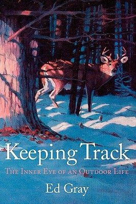 Bild des Verkufers fr Keeping Track: The Inner Eye of an Outdoor Life (Paperback or Softback) zum Verkauf von BargainBookStores