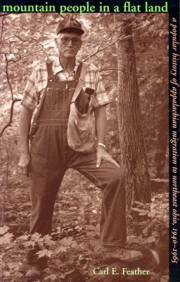 Bild des Verkufers fr Mountain People in a Flat Land: A Popular History of Appalachian Migration to Northeast Ohio, 1940-1965 (Paperback or Softback) zum Verkauf von BargainBookStores