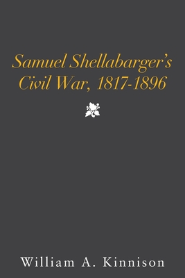 Seller image for Samuel Shellabarger's Civil War, 1817-1896 (Paperback or Softback) for sale by BargainBookStores