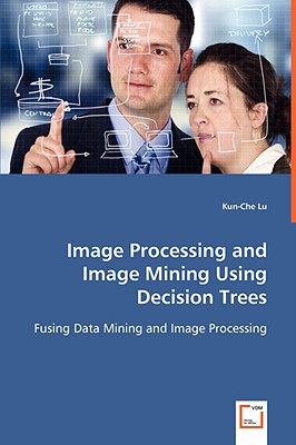 Seller image for Image Processing and Image Mining Using Decision Trees (Paperback or Softback) for sale by BargainBookStores