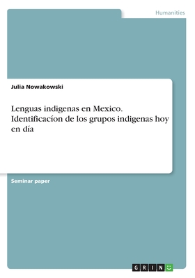 Seller image for Lenguas indigenas en Mexico. Identificac�on de los grupos indigenas hoy en d�a (Paperback or Softback) for sale by BargainBookStores