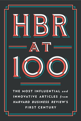 Seller image for HBR at 100: The Most Influential and Innovative Articles from Harvard Business Review's First Century (Hardback or Cased Book) for sale by BargainBookStores
