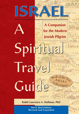 Seller image for Israel--A Spiritual Travel Guide (2nd Edition): A Companion for the Modern Jewish Pilgrim (Paperback or Softback) for sale by BargainBookStores