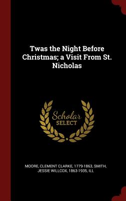 Seller image for Twas the Night Before Christmas; A Visit from St. Nicholas (Hardback or Cased Book) for sale by BargainBookStores