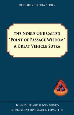 Bild des Verkufers fr The Noble One Called Point of Passage Wisdom, a Great Vehicle Sutra (Paperback or Softback) zum Verkauf von BargainBookStores