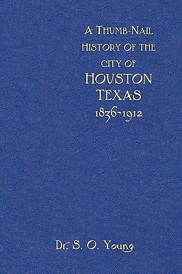 Seller image for A Thumbnail History of the City of Houston, Texas (Hardback or Cased Book) for sale by BargainBookStores