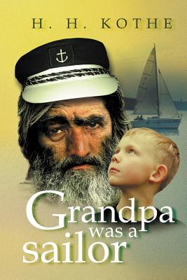 Bild des Verkufers fr Grandpa Was a Sailor (Paperback or Softback) zum Verkauf von BargainBookStores