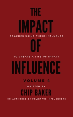 Immagine del venditore per The Impact of Influence Volume 4 (Hardback or Cased Book) venduto da BargainBookStores