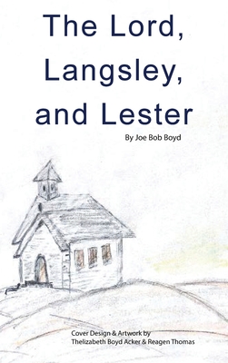 Seller image for The Lord, Langsley, and Lester (Hardback or Cased Book) for sale by BargainBookStores