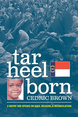 Seller image for Tar Heel Born: A Native Son Speaks on Race, Religion, & Reconciliation (Paperback or Softback) for sale by BargainBookStores