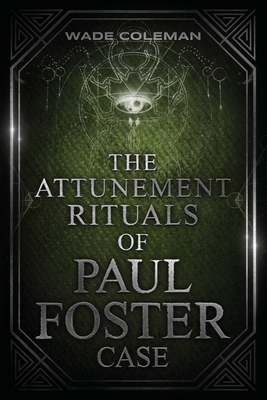 Seller image for The Attunement Rituals of Paul Foster Case: Ceremonial Magic (Paperback or Softback) for sale by BargainBookStores