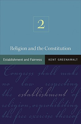 Seller image for Religion and the Constitution, Volume 2: Establishment and Fairness (Paperback or Softback) for sale by BargainBookStores