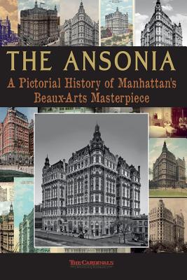 Seller image for The Ansonia: A Pictorial History of Manhattan's Beaux-Arts Masterpiece (Paperback or Softback) for sale by BargainBookStores