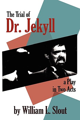 Seller image for The Trial of Dr. Jekyll: A Play in Two Acts (Paperback or Softback) for sale by BargainBookStores