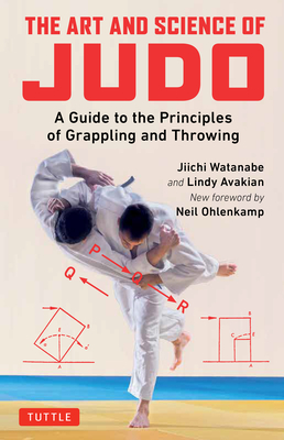Seller image for The Art and Science of Judo: A Guide to the Principles of Grappling and Throwing (Paperback or Softback) for sale by BargainBookStores
