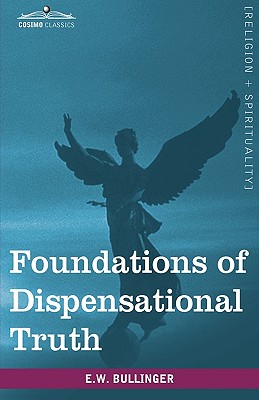 Immagine del venditore per Foundations of Dispensational Truth (Hardback or Cased Book) venduto da BargainBookStores
