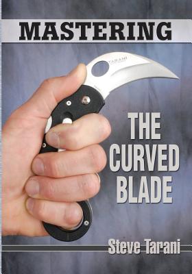 Seller image for Mastering the Curved Blade (Paperback or Softback) for sale by BargainBookStores