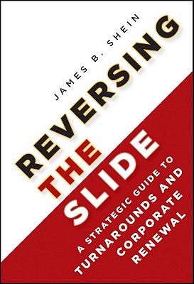 Seller image for Reversing the Slide: A Strategic Guide to Turnarounds and Corporate Renewal (Hardback or Cased Book) for sale by BargainBookStores