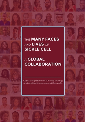 Bild des Verkufers fr The Many Faces and Lives of Sickle Cell - A Global Collaboration (Paperback or Softback) zum Verkauf von BargainBookStores
