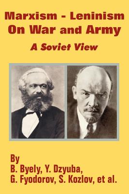 Immagine del venditore per Marxism - Leninism On War and Army: A Soviet View (Paperback or Softback) venduto da BargainBookStores