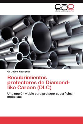 Imagen del vendedor de Recubrimientos Protectores de Diamond-Like Carbon (DLC) (Paperback or Softback) a la venta por BargainBookStores