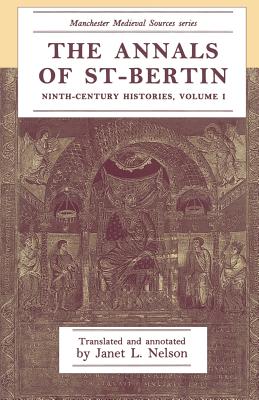 Seller image for The Annals of St-Bertin: Ninth-Century Histories, Volume I (Paperback or Softback) for sale by BargainBookStores