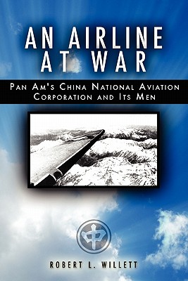 Bild des Verkufers fr An Airline at War: The Story of China National Aviation Corporation and its Men (Paperback or Softback) zum Verkauf von BargainBookStores